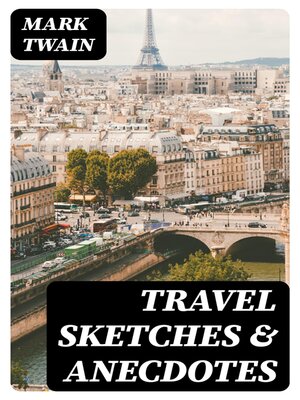 cover image of Travel Sketches & Anecdotes